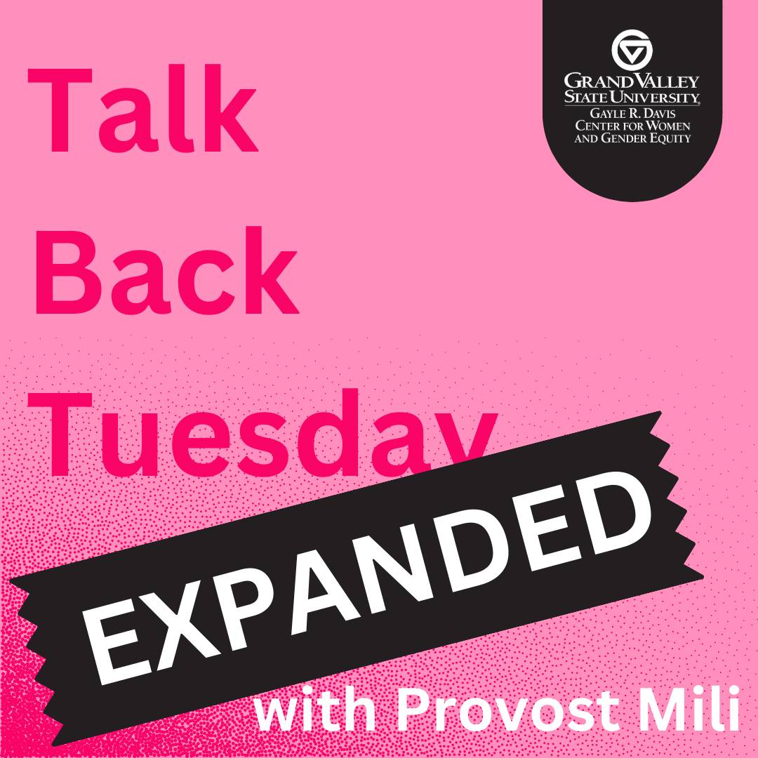 Talk Back Tuesday Expanded with Provost Mili